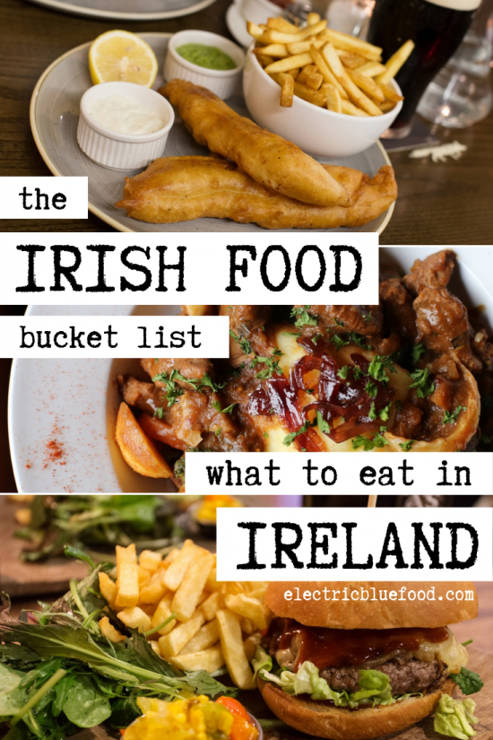 What to eat in Ireland: my Irish food bucket list • Electric Blue Food ...