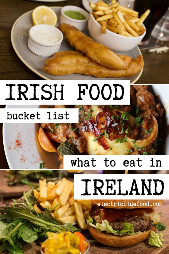 what to eat in ireland • Electric Blue Food - Kitchen stories from abroad