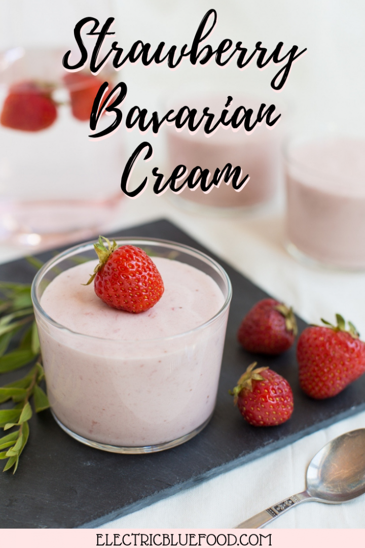 Strawberry Bavarian Cream • Electric Blue Food - Kitchen stories from ...