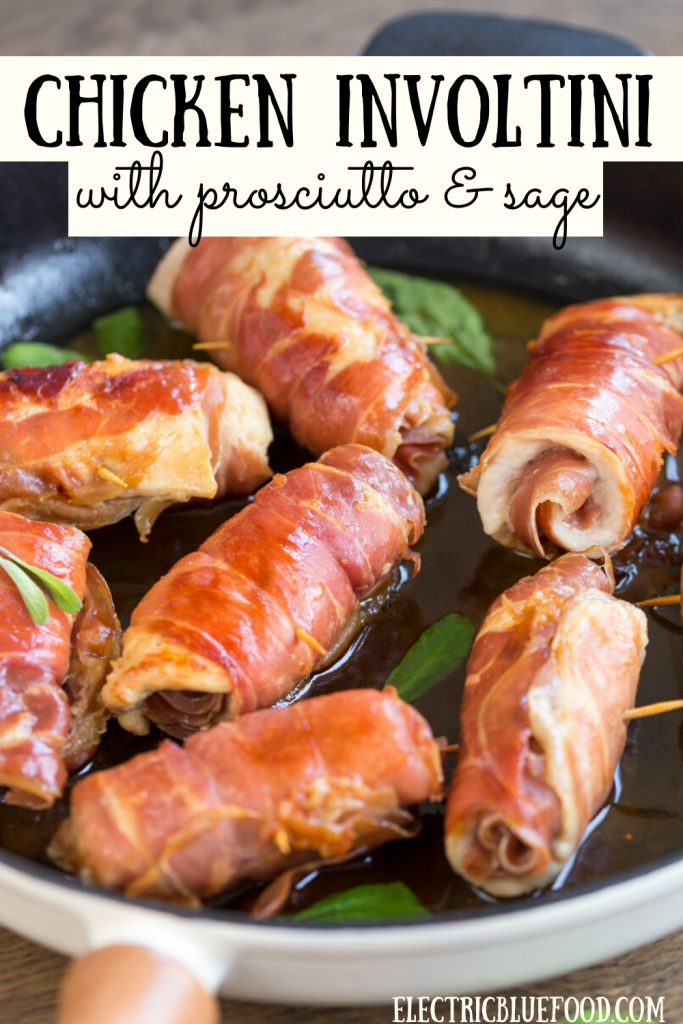 Sage butter and white wine chicken involtini with prosciutto and sage.