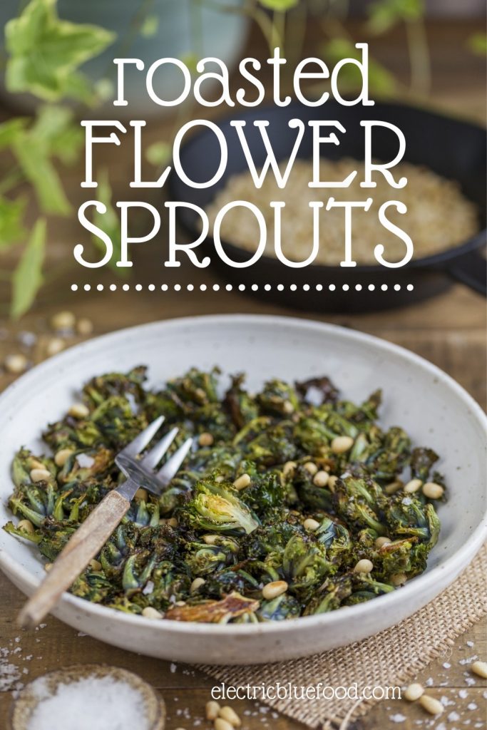 Flower sprouts (kalettes) are a crossing between kale and Brussels sprouts. Easy to roast in the oven with a little olive oil. Serve roasted kalettes as a salad with toasted pine nuts and salt flakes. Simple, easy and healthy.