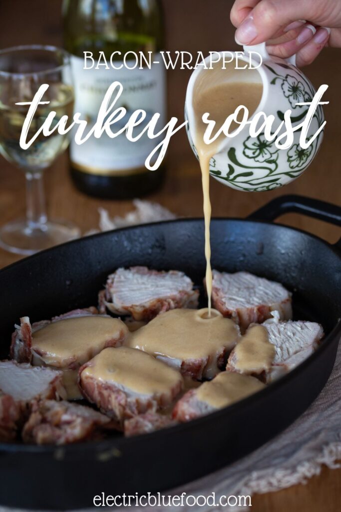 Bacon-wrapped turkey breast pin.