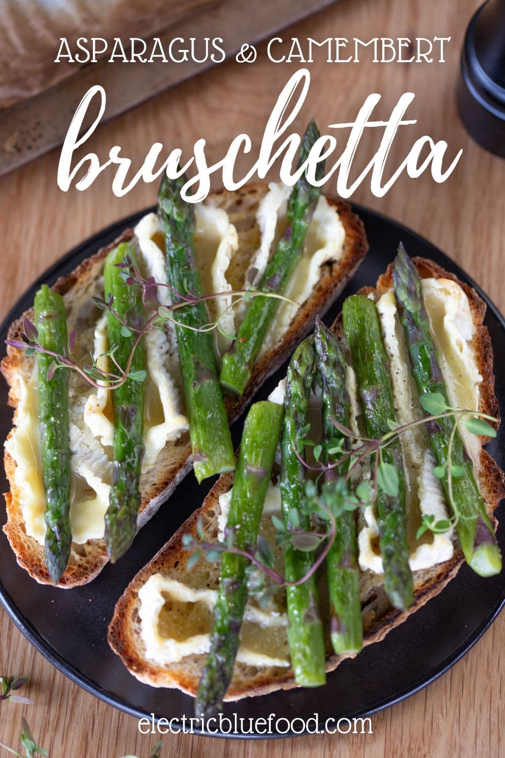 Asparagus and Camembert bruschetta pin.