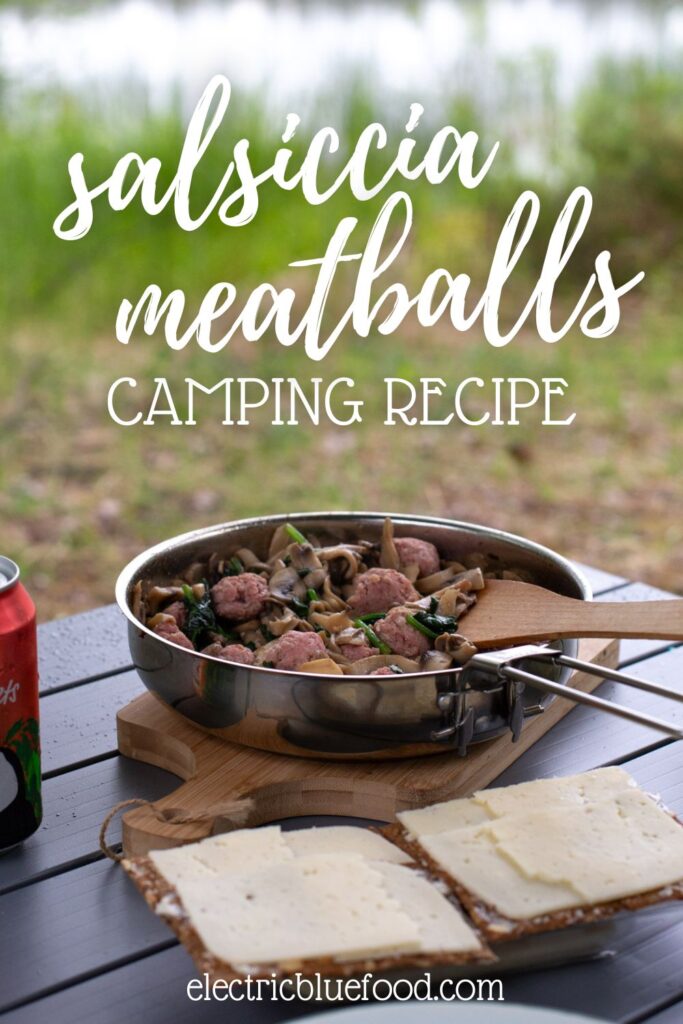 Salsiccia meatballs camping recipe pin.